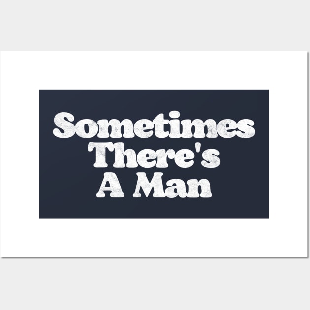 Sometimes There's a Man (Talkin' About The Dude Here) Lebowski Graphic Wall Art by GIANTSTEPDESIGN